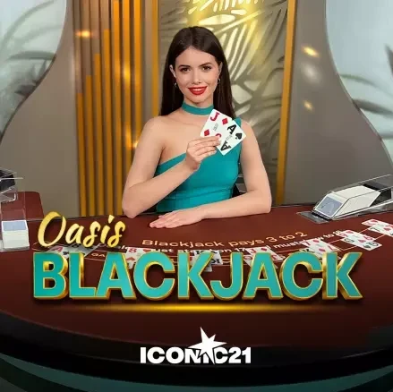 Oasis Blackjack — ICONIC21